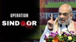 Operation Sindoor Amit Shah